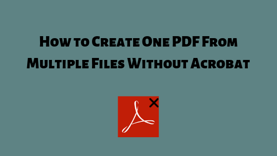 create single pdf from multiple pdf files