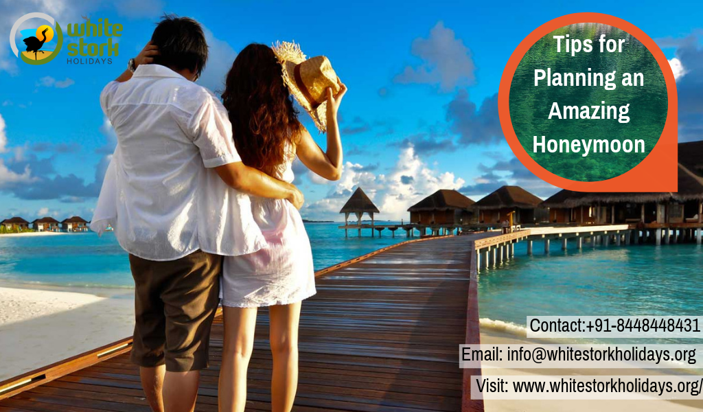 Tips for Planning an Amazing Honeymoon