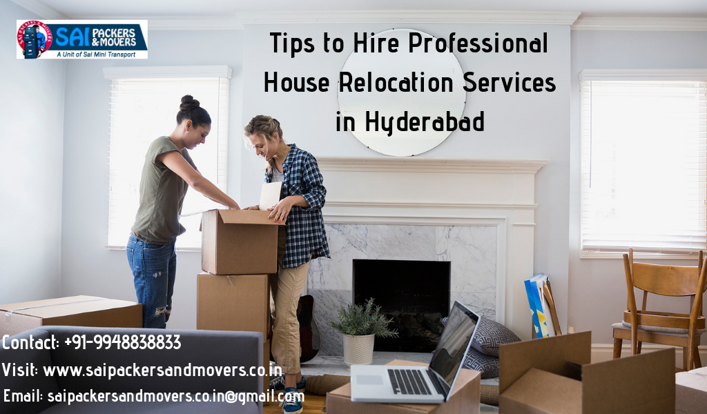 Tips to Hire Professional House Relocation Services in Hyderabad