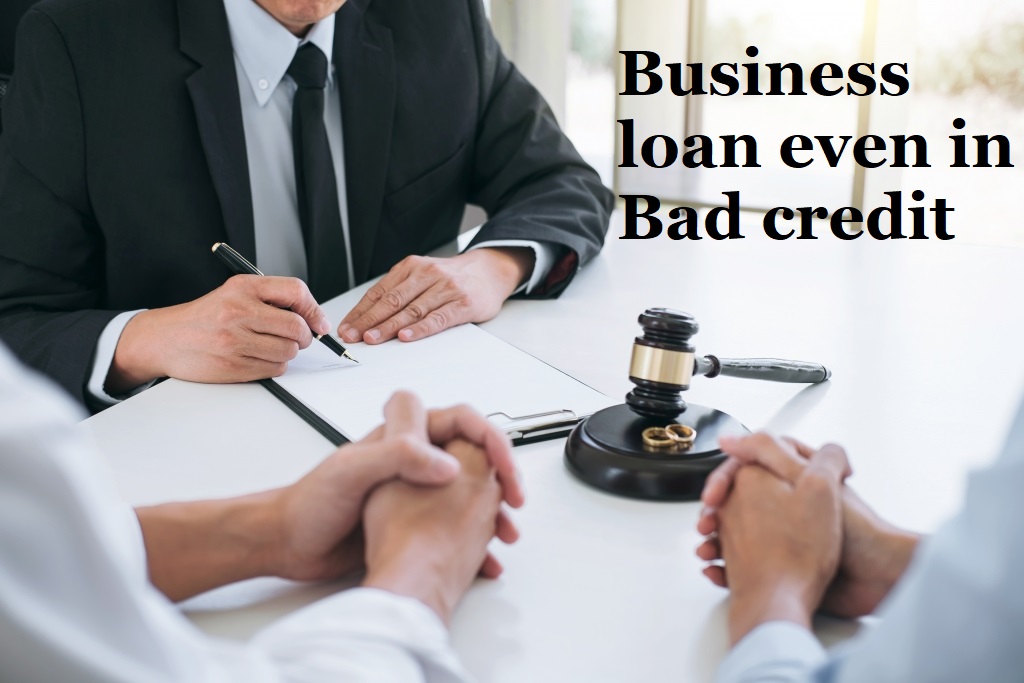 business loan even in bad credit